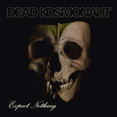 Dead Kosmonaut : Expect Nothing
